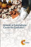 Arsenic Is Everywhere: Cause for Concern?