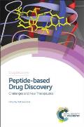 Peptide-Based Drug Discovery: Challenges and New Therapeutics