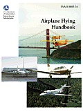 Airplane Flying Handbook (FAA-H-8083-3a)