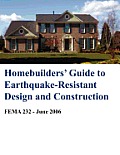 Homebuilders' Guide to Earthquake-Resistant Design and Construction (Fema 232 - June 2006)