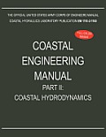 Coastal Engineering Manual Part II: Coastal Hydrodynamics (EM 1110-2-1100)