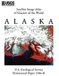 Satellite Image Atlas of Glaciers of the World: Alaska (U.S. Geological Survey Professional Paper 1386-K)