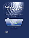 Probing the Ocean for Submarines: A History of the AN/SQS-26 Long Range, Echo-Ranging Sonar
