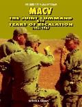 Macv: The Joint Command in the Years of Escalation, 1962-1967