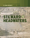 Steward of Headwaters: U.S. Army Corps of Engineers, St. Paul District, 1975-2000