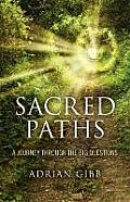 Sacred Paths A Journey Through the Big Questions