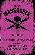 Miss Massacres Guide to Murder & Vengeance