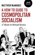 How To Guide to Cosmopolitan Socialism