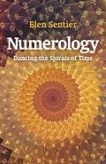 Numerology Dancing the Spirals of Time