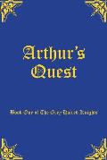 Arthur's Quest: Book One of The Grey Haired Knights