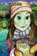 Davina Dupree Suspects a Smuggler