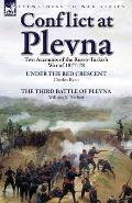 Conflict at Plevna: Two Accounts of the Russo-Turkish War of 1877-78