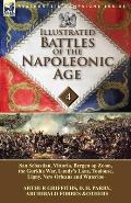 Illustrated Battles of the Napoleonic Age-Volume 4: San Sebastian, Vittoria, the Pyrenees, Bergen op Zoom, the Gurkha War, Lundy's Lane, Toulouse, Lig