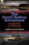 The David Balfour Adventures: Kidnapped & Catriona