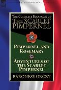 The Complete Escapades of The Scarlet Pimpernel: Volume 8-Pimpernel and Rosemary & Adventures of the Scarlet Pimpernel