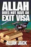 Allah Does Not Have an Exit Visa