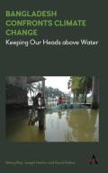 Bangladesh Confronts Climate Change: Keeping Our Heads Above Water
