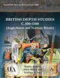 British Depth Studies C500-1100 (Anglo-Saxon and Norman Britain): For GCSE History Edexcel and Aqa