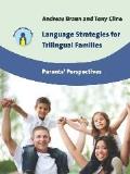 Language Strategies for Trilingual Families: Parents' Perspectives