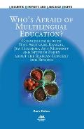 Who's Afraid of Multilingual Education?: Conversations with Tove Skutnabb-Kangas, Jim Cummins, Ajit Mohanty and Stephen Bahry about the Iranian Contex