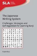 Japanese Writing System Challenges Strategies & Self Regulation for Learning Kanji