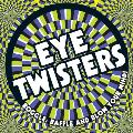 Eye Twisters Boggle Baffle & Blow Your Mind
