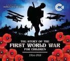 Story of the First World War for Children 1914 1918