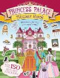 Princess Palace Sticker Book: Decorate Your Very Own Royal Home!