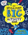 My Brilliant Big Activity Book