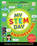My Stem Day: Engineering: Packed with Fun Facts and Activities!