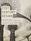 21st Century Design New Design Icons from Mass Market to Avant Garde