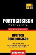 Portugiesischer Wortschatz f?r das Selbststudium - 9000 W?rter