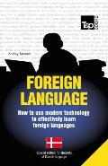 Foreign language - How to use modern technology to effectively learn foreign languages: Special edition - Danish