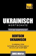 Ukrainischer Wortschatz f?r das Selbststudium - 5000 W?rter