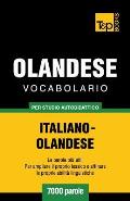 Vocabolario Italiano-Olandese per studio autodidattico - 7000 parole