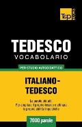Vocabolario Italiano-Tedesco per studio autodidattico - 7000 parole