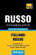 Vocabolario Italiano-Russo per studio autodidattico - 3000 parole