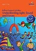 Understanding Light, Sound and Forces - Brilliant Support Activities, 2nd Edition
