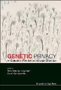 Genetic Privacy: An Evaluation of the Ethical and Legal Landscape
