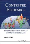 Contested Epidemics: Policy Responses in Brazil and the Us and What the Brics Can Learn