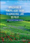 Applications of Principal-Agent Theory to Agricultural Land Use Policy: Lessons from the European Union