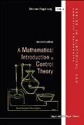 Mathematical Introduction to Control Theory, a (Second Edition)