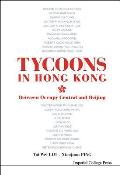 Tycoons in Hong Kong: Between Occupy Central and Beijing