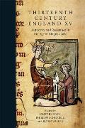 Thirteenth Century England XV: Authority and Resistance in the Age of Magna Carta. Proceedings of the Aberystwyth and Lampeter Conference, 2013