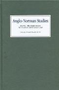 Anglo-Norman Studies XXXVIII: Proceedings of the Battle Conference 2015