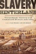 Slavery Hinterland: Transatlantic Slavery and Continental Europe, 1680-1850