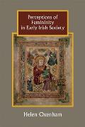 Perceptions of Femininity in Early Irish Society