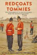 Redcoats to Tommies: The Experience of the British Soldier from the Eighteenth Century