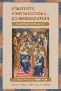 Creativity, Contradictions and Commemoration in the Reign of Richard II: Essays in Honour of Nigel Saul
