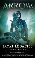 Fatal Legacies Arrow Book 3
